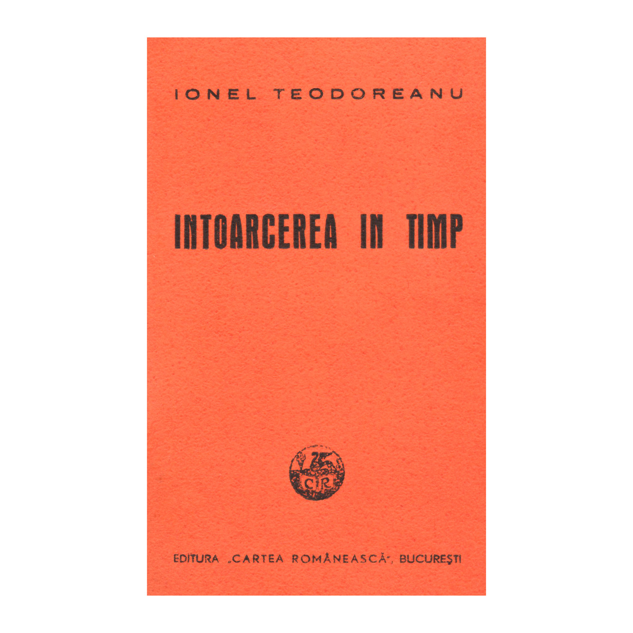 Ionel Teodoreanu, Întoarcerea în timp, cu dedicație - imagine 3