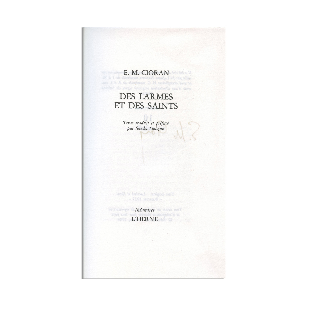 Emil Cioran, Des larmes et des saints (Lacrimi și sfinți), 1986, cu semnătura autorului - examplar bibliofil - imagine 2