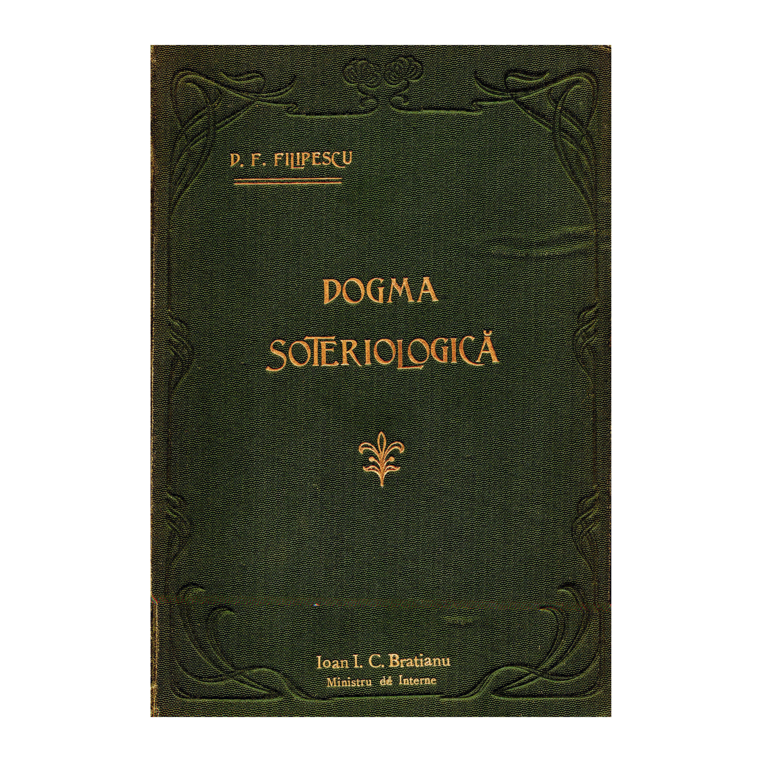 D. F. Filipescu, Dogma Soteriologică, cu dedicație către Ion I. C. Brătianu - imagine 3