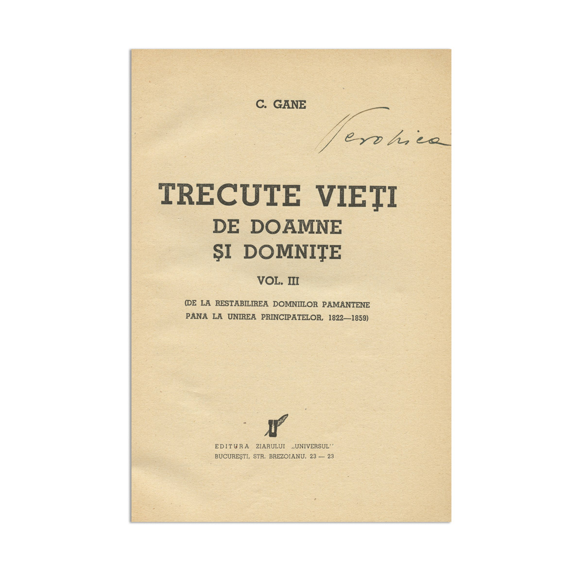 C. Gane, Trecute vieți de doamne și domnițe, trei volume, cu dedicație - imagine 3