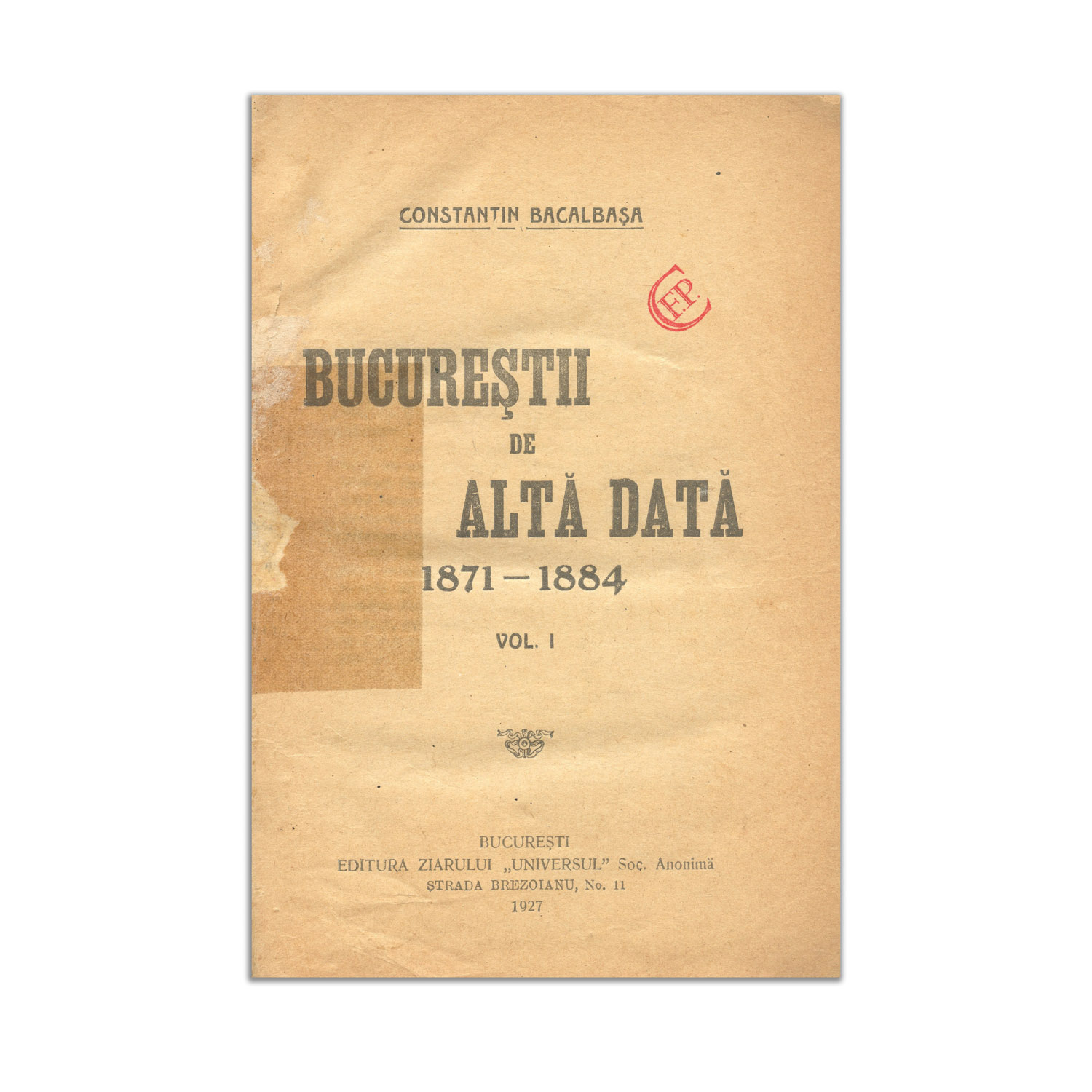 C. Bacalbasa, Bucurestiul De Alta Data, tomurile 1-4, coligate in 2 volume, 1927-1930 - imagine 3