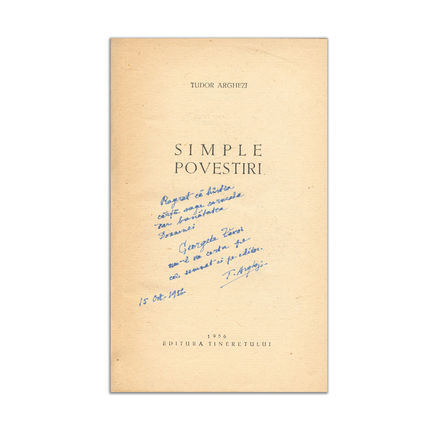 Tudor Arghezi, Simple povestiri, 1956, cu dedicația autorului - imagine 3