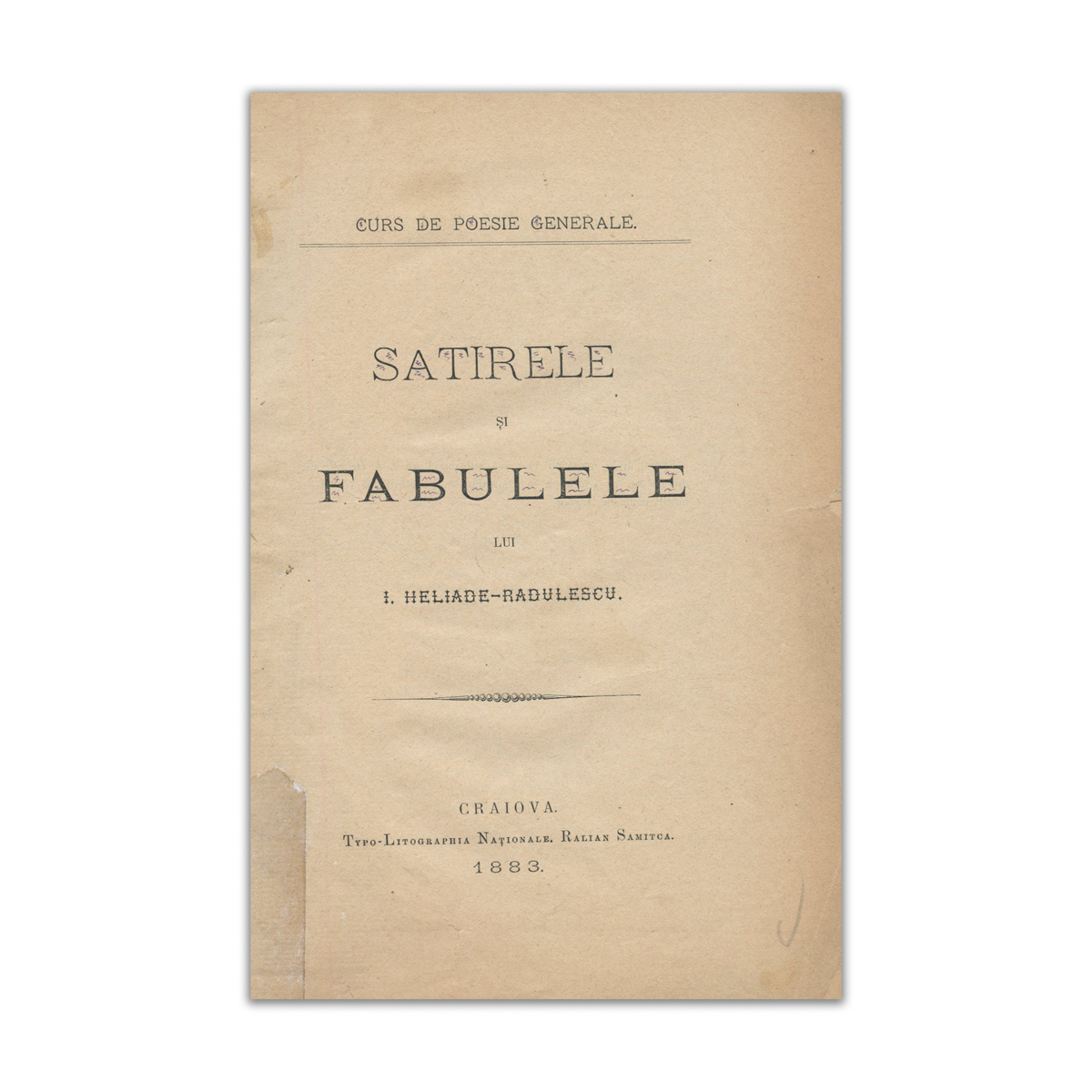 I. Heliade-Rădulescu, Satirele și fabulele, 1883, cu semnătura lui I. I. Heliade-Rădulescu - imagine 4
