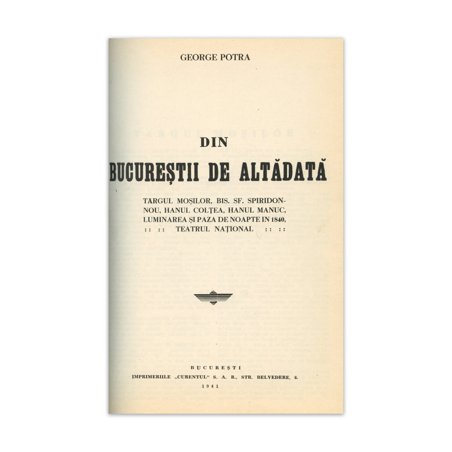 George Potra, Din Bucureștii de altădată, 1942, cu dedicație olografă, colligat cu alte 4 studii ale autorului - imagine 3